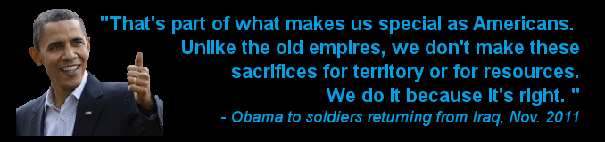 Bush, Obama, Same Old Drama. Obama is a puppet of the U.S. Empire. "That's part of what makes us special as Americans. Unlike the old empires, we don't make these sacrifices for territory or for resources. We do it because it's right."
