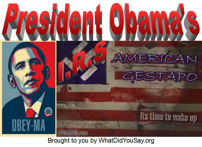 Obama's IRS Gestapo